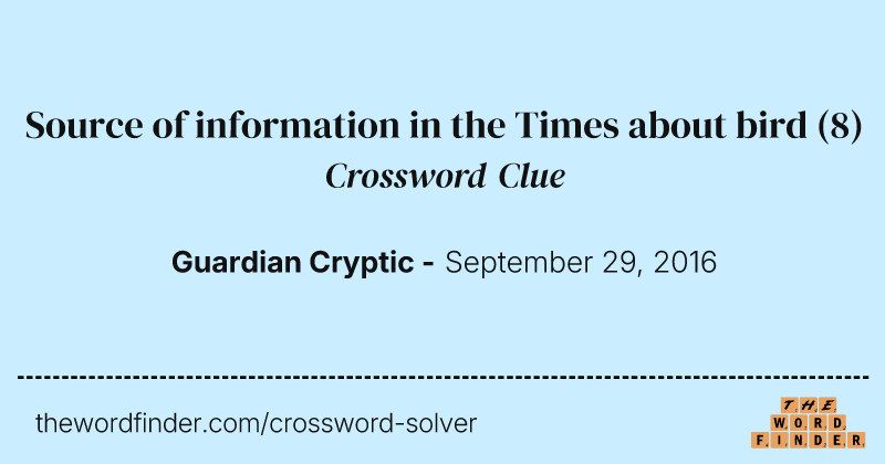 Source of information in the Times about bird crossword clue image