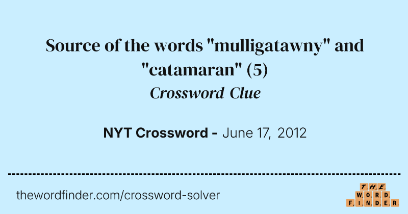 Source of the words "mulligatawny" and "catamaran" crossword clue image