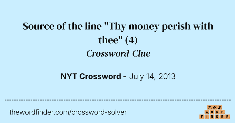 Source of the line "Thy money perish with thee" crossword clue image