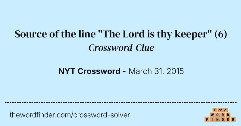 Source of the line "The Lord is thy keeper" crossword clue image