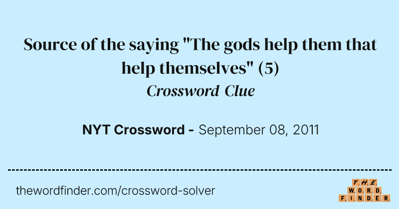 Source of the saying "The gods help them that help themselves" crossword clue image