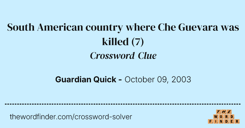 South American country where Che Guevara was killed crossword clue image