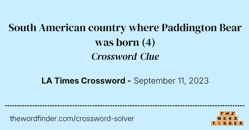 South American country where Paddington Bear was born crossword clue image