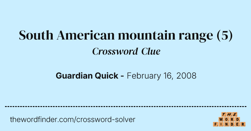 South American mountain range crossword clue image