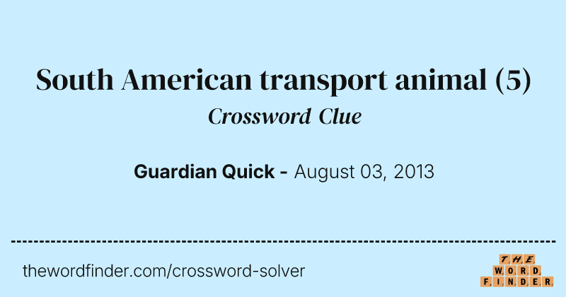 South American transport animal crossword clue image