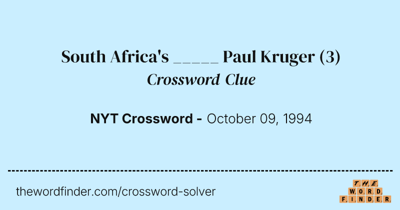 South Africa's _____ Paul Kruger crossword clue image