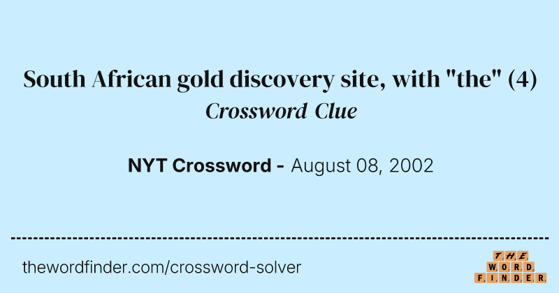 South African gold discovery site, with "the" crossword clue image