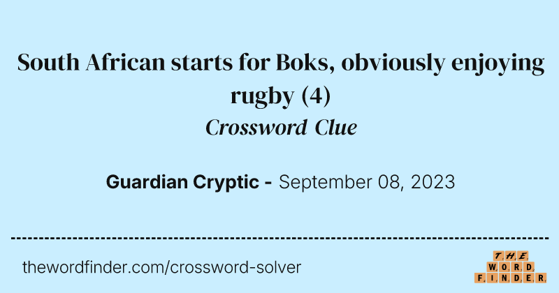 South African starts for Boks, obviously enjoying rugby crossword clue image