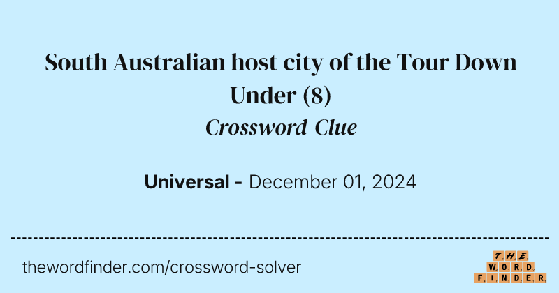 South Australian host city of the Tour Down Under crossword clue image