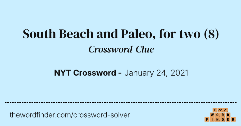 South Beach and Paleo, for two crossword clue image