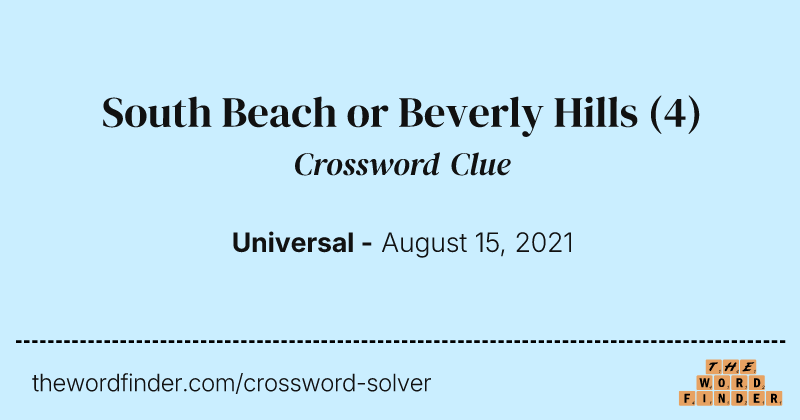 South Beach or Beverly Hills crossword clue image