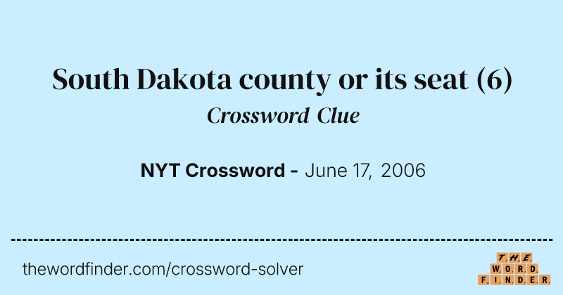 South Dakota county or its seat crossword clue image