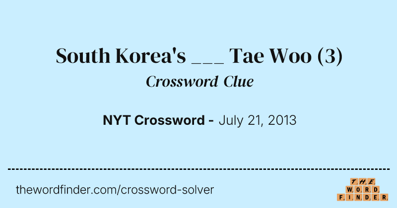 South Korea's ___ Tae Woo crossword clue image