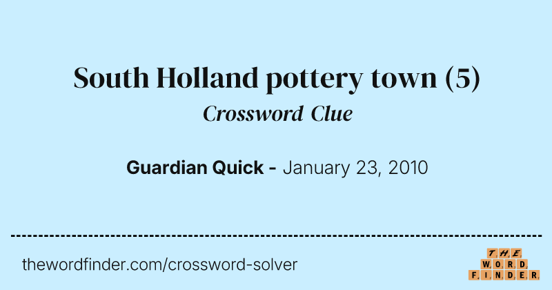 South Holland pottery town crossword clue image
