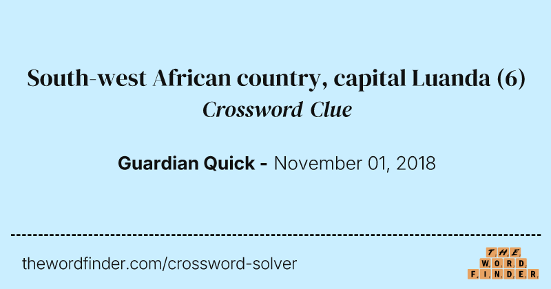 South-west African country, capital Luanda crossword clue image