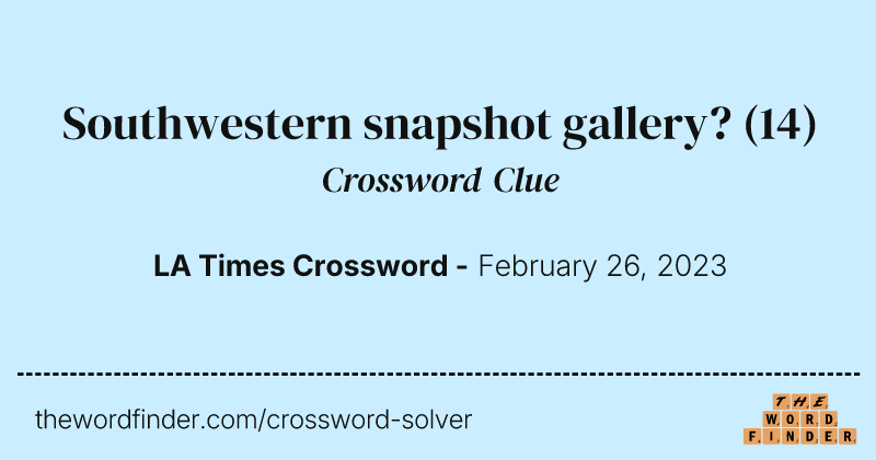 Southwestern snapshot gallery? crossword clue image