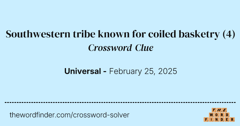 Southwestern tribe known for coiled basketry crossword clue image