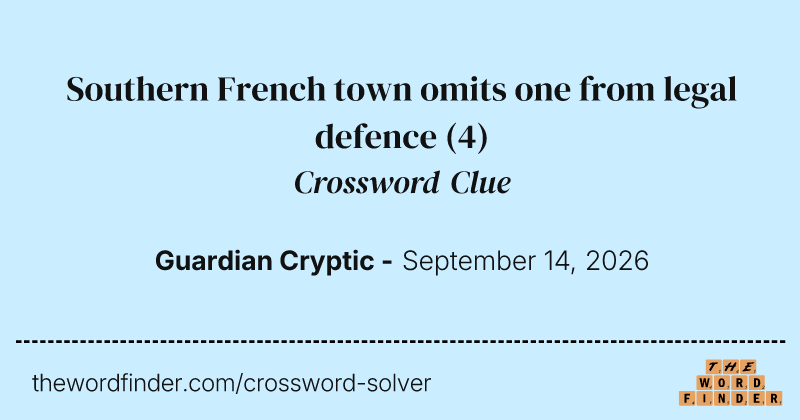 Southern French town omits one from legal defence crossword clue image