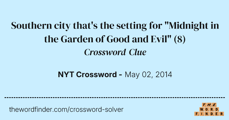 Southern city that's the setting for "Midnight in the Garden of Good and Evil" crossword clue image