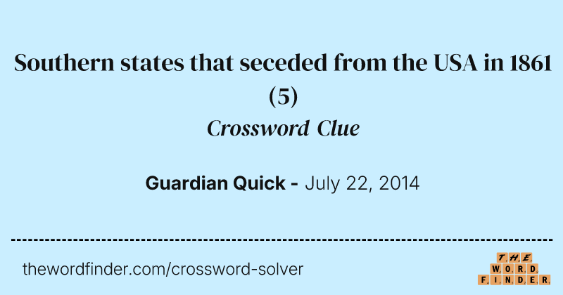 Southern states that seceded from the USA in 1861 crossword clue image
