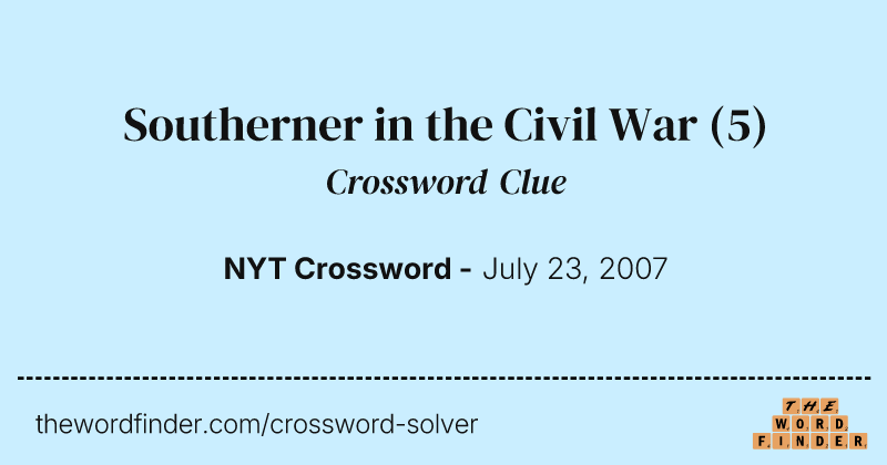 Southerner in the Civil War crossword clue image