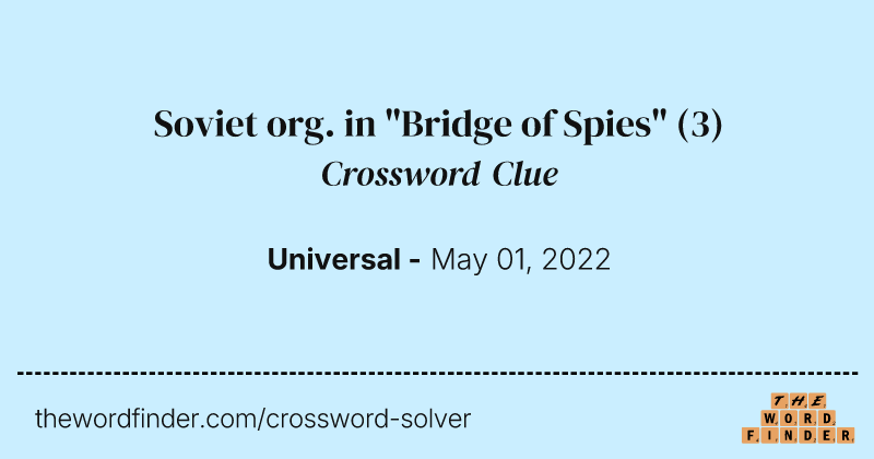 Soviet org. in "Bridge of Spies" crossword clue image