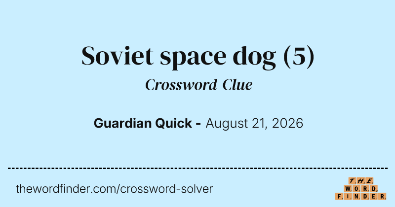 Soviet space dog crossword clue image