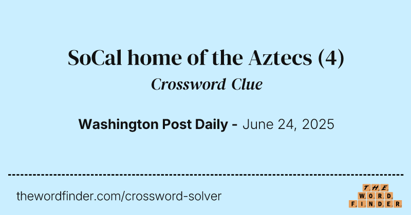 SoCal home of the Aztecs crossword clue image