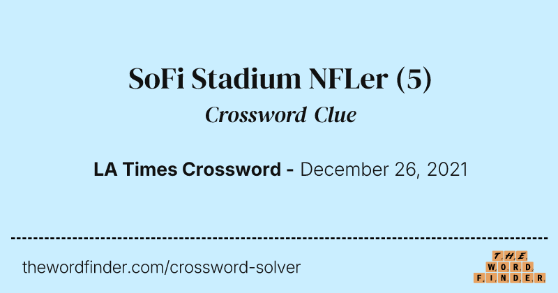 SoFi Stadium NFLer crossword clue image