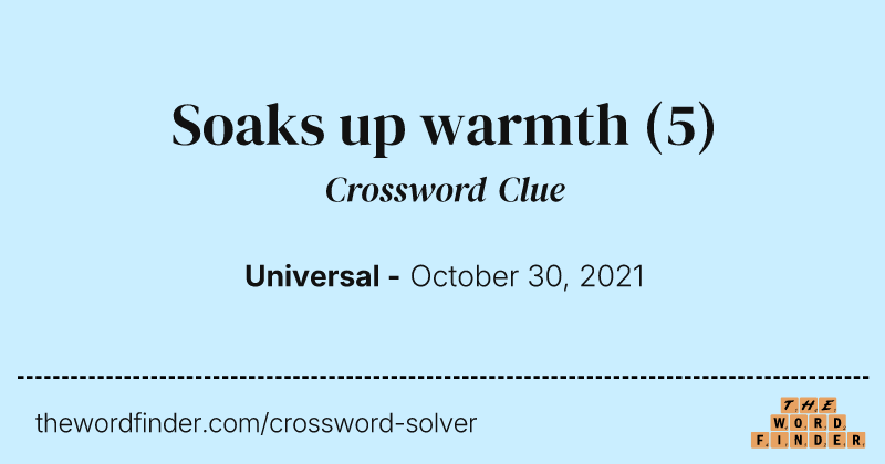 Soaks up warmth crossword clue image