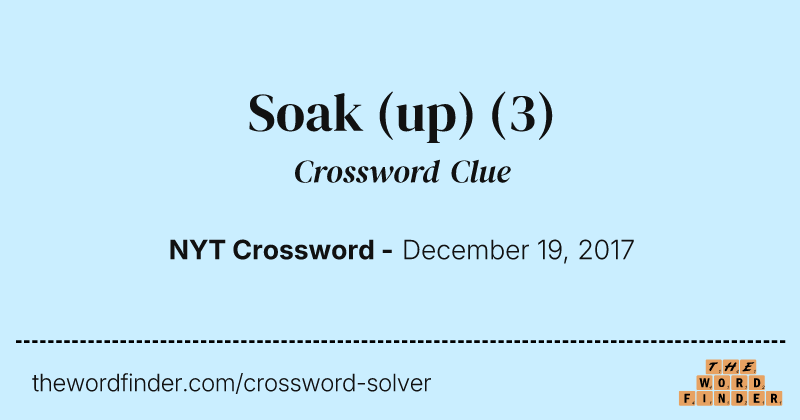 Soak (up) crossword clue image