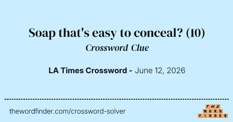 Soap that's easy to conceal? crossword clue image