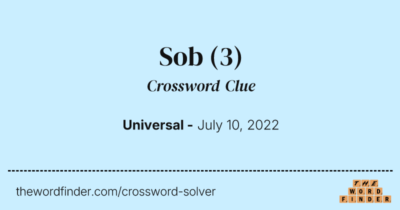 Sob crossword clue image
