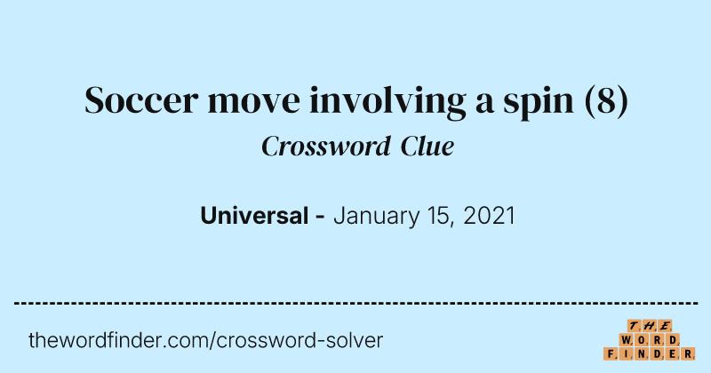 Soccer move involving a spin crossword clue image