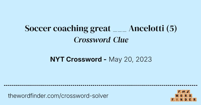 Soccer coaching great ___ Ancelotti crossword clue image