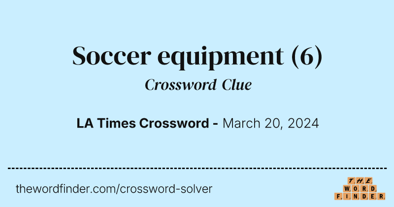 Soccer equipment crossword clue image