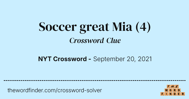 Soccer great Mia crossword clue image