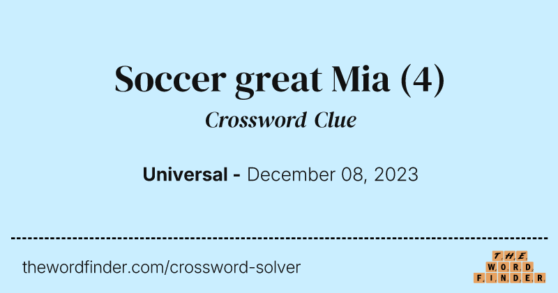 Soccer great Mia crossword clue image
