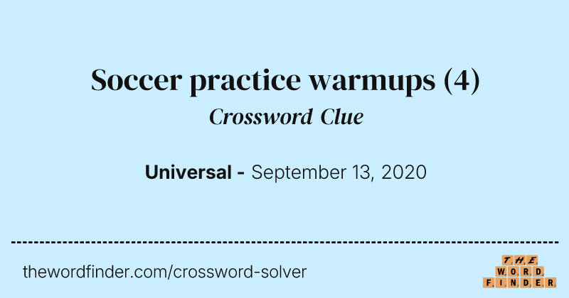 Soccer practice warmups crossword clue image