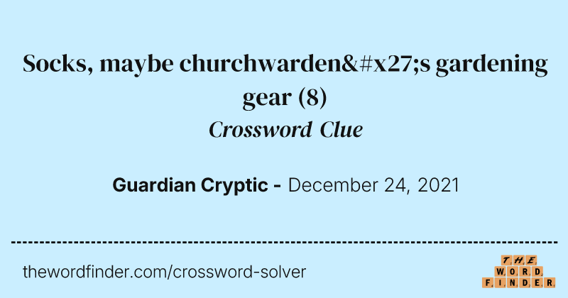 Socks, maybe churchwarden's gardening gear crossword clue image
