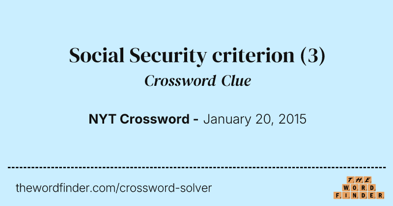 Social Security criterion crossword clue image