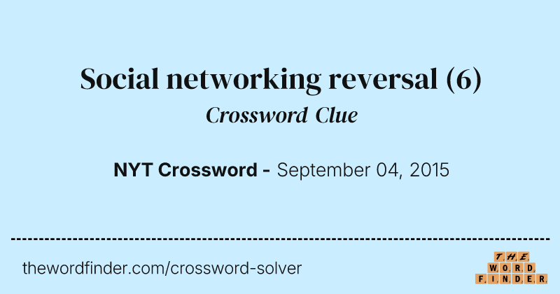 Social networking reversal crossword clue image