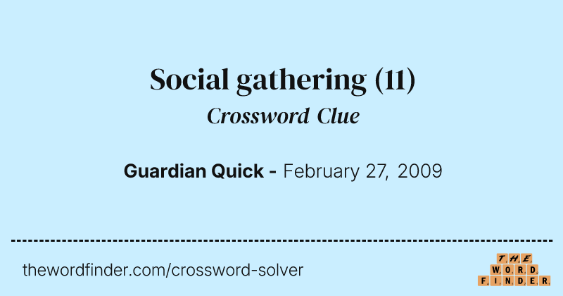 Social gathering crossword clue image