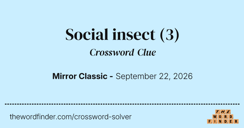 Social insect crossword clue image