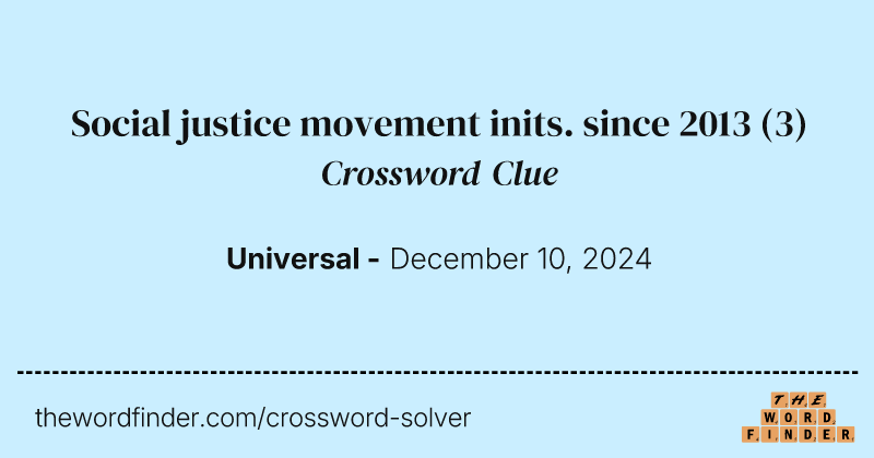 Social justice movement inits. since 2013 crossword clue image