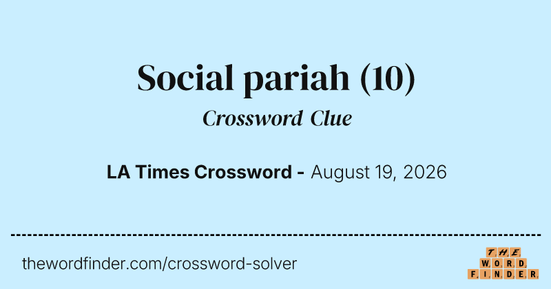 Social pariah crossword clue image