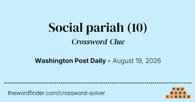 Social pariah crossword clue image