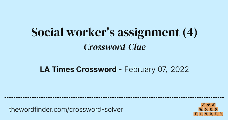 Social worker's assignment crossword clue image