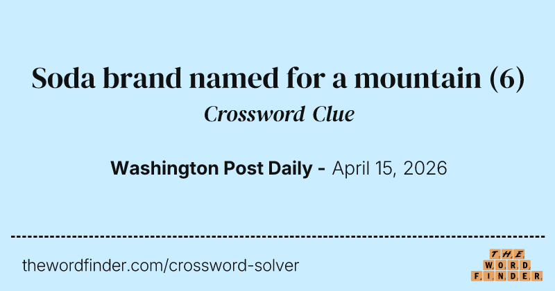 Soda brand named for a mountain crossword clue image