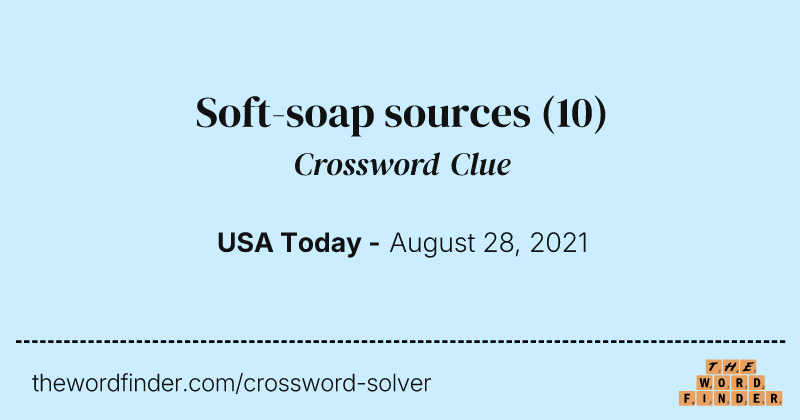Soft-soap sources crossword clue image